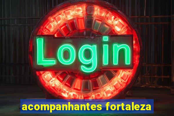 acompanhantes fortaleza